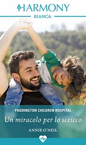 Un miracolo per lo sceicco (Paddington Children Hospital Vol. 5)
